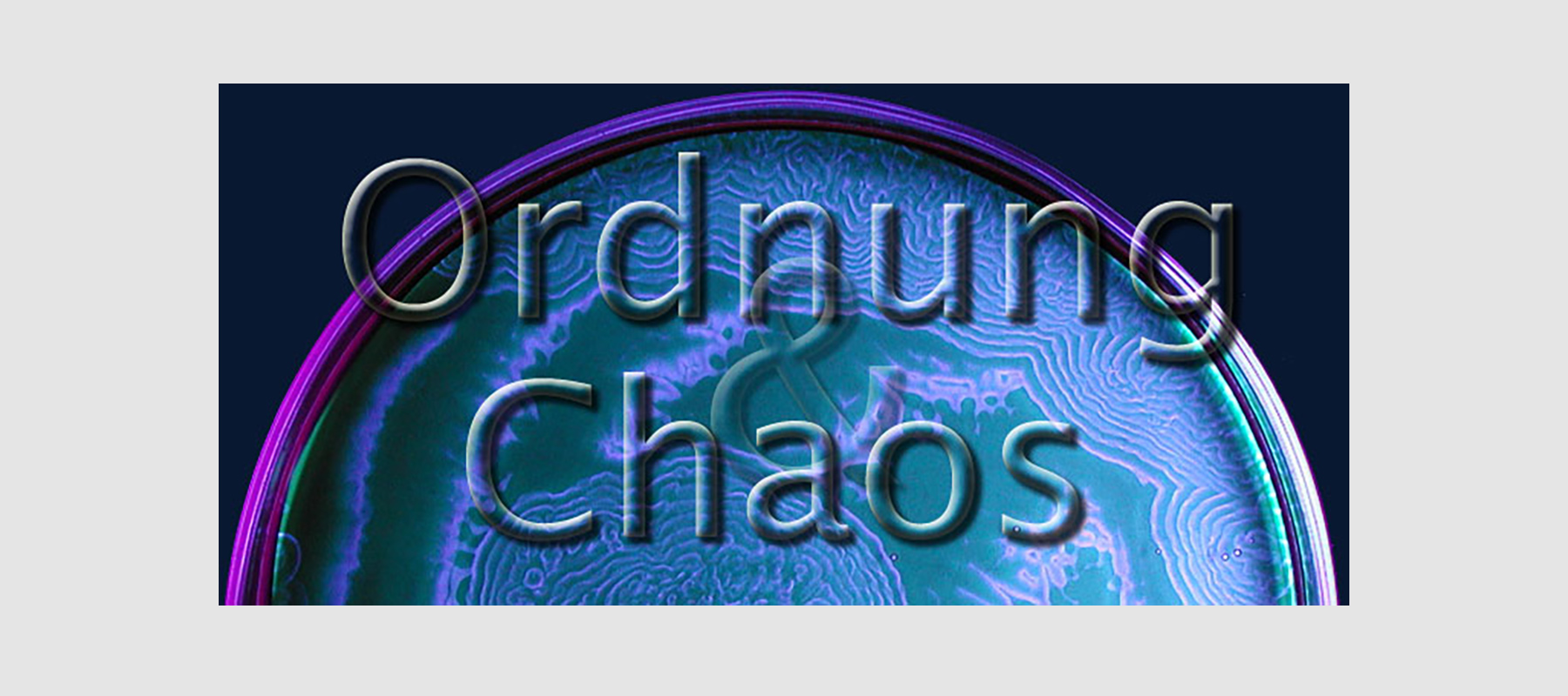 Ordnung und Chaos