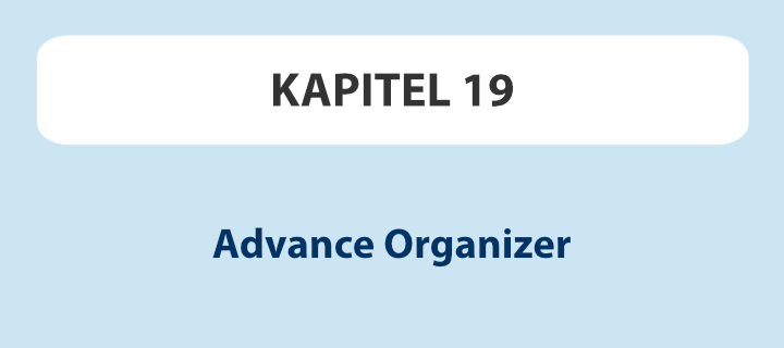 Kapitel 19: Advance Organizer